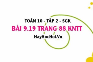 Bài 9.19 trang 88 Toán 10 tập 2 Kết nối tri thức